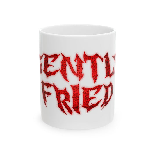 Gently Fried Mug